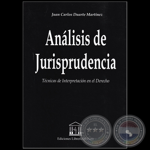 ANLISIS DE JURISPRUDENCIA - Autor: JUAN CARLOS DUARTE MARTNEZ - Ao 2019 